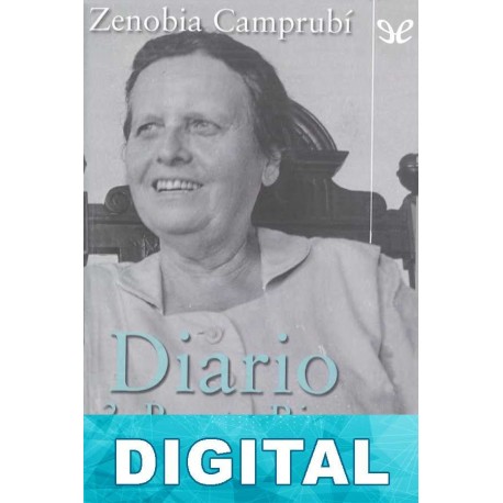 Diario 3. Puerto Rico (1951-1956) Zenobia Camprubí Aymar