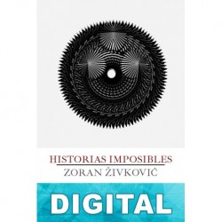 Historias imposibles Zoran Zivkovic