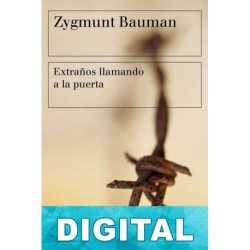 Extraños llamando a la puerta Zygmunt Bauman