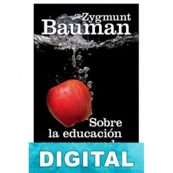 Sobre la educación en un mundo líquido Zygmunt Bauman & Riccardo Mazzeo