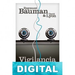 Vigilancia líquida Zygmunt Bauman & David Lyon