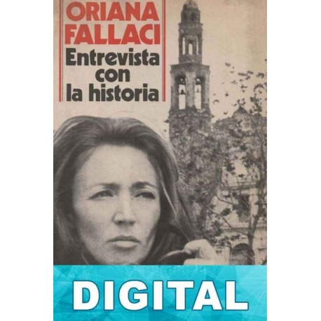 Entrevista con la historia Oriana Fallaci