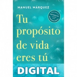 Tu propósito de vida eres tú Manuel Márquez