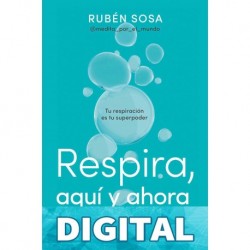 Respira, aquí y ahora Rubén Sosa