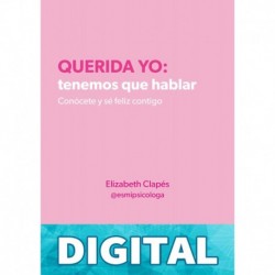 Querida yo: tenemos que hablar Clapés (@esmipsicologa), Elizabeth