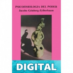 Psicofisiología del Poder Dr. Jacobo Grinberg-Zylberbaum