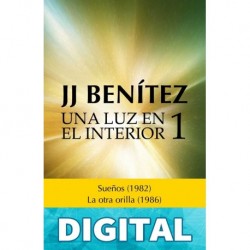 Una luz en el interior. Volumen 1 J. J. Benítez