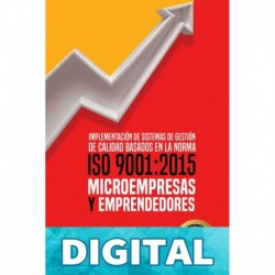 Implementación de Sistemas de Gestión de Calidad Basados en la Norma ISO 9001:2015 Microempresas y Emprendedores Ingrid López