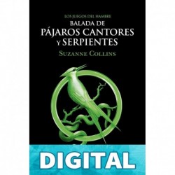 Balada de pájaros cantores y serpientes Suzanne Collins