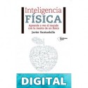 Inteligencia física Javier Santaolalla