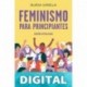 Feminismo para principiantes (edición actualizada) Nuria Varela