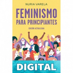 Feminismo para principiantes (edición actualizada) Nuria Varela