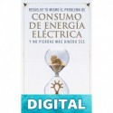 Resuelve tú mismo el problema de consumo de energía eléctrica y no pierdas mas dinero $$$: Las mejores estrategias de eficiencia energética Miguel Torres Crisanto