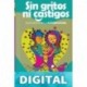 Sin gritos ni castigos: Educando para la autodisciplina Sandra Ramirez