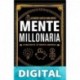 Mente millonaria: Construye tu propio imperio Gerardo Garcia Manjarrez