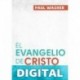 El Evangelio de Cristo Jesús Paul Washer