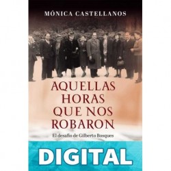 Aquellas Horas Que Nos Robaron Mónica Castellanos