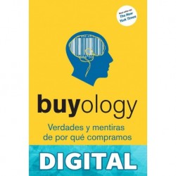 Buyology: Verdades y mentiras de por qué compramos Martin Lindstrom