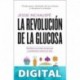 La revolución de la glucosa (Salud natural) Inchauspé, Jessie