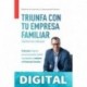 TRIUNFA CON TU EMPRESA FAMILIAR: Guía para mejorar la comunicación, definir el propósito y redactar el Protocolo Familiar (Construyendo Puentes) Guillermo Salazar
