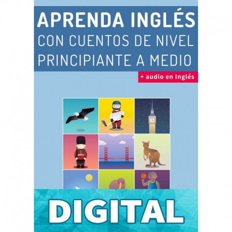 Aprenda Inglés con cuentos de nivel principiante a medio: Mejore sus habilidades de comprensión lectora y audición en Inglés! Jack Cactus & Inglés
