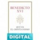 Qué es el cristianismo Benedicto XVI
