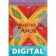 La Maestria Del Amor: Una guía práctica Para el arte de las relaciones Miguel Ruiz
