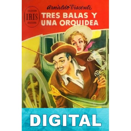 Tres balas y una orquídea Arnaldo Visconti