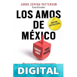Los amos de México. (Edición actualizada) Jorge Zepeda Patterson