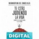 Te estás jodiendo la vida (NO FICCIÓN) Buenaventura del Charco Olea