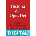 Historia del Opus Dei (Libros sobre el Opus Dei) González Gullón, José Luis & Coverdale, John F.