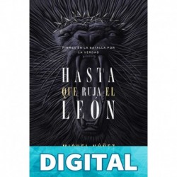 Hasta que ruja el León Miguel Dr. Núñez