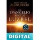 El Evangelio según Luzbel Juan Miguel Zunzunegui