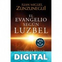 El Evangelio según Luzbel Juan Miguel Zunzunegui