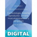 Conflictología: sistema reproductor, urinario, musculoesquelético y sanguíneo: Volumen 4 (Descodificación Biológica) Ángeles Wolder