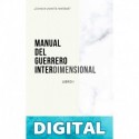 MANUAL DEL GUERRERO INTERDIMENSIONAL, LIBRO 1 MANU M