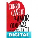 El amor comienza en ti Curro Cañete
