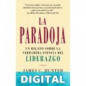 La Paradoja (Narrativa empresarial) James Hunter