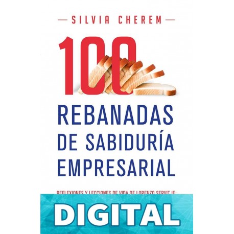 100 rebanadas de sabiduría empresarial Silvia Cherem