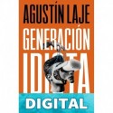 Generación idiota Una crítica al adolescentrismo Laje, Agustin