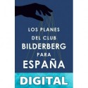 Los planes del Club Bildelberg para España Cristina Martín Jiménez
