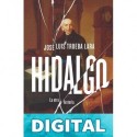 Hidalgo: La otra historia (El día siguiente) José Luis Trueba Lara