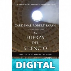 La fuerza del silencio Robert Sarah & Nicolas Diat
