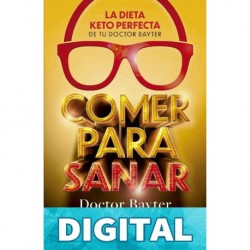 Comer para sanar Doctor Bayter