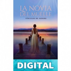 La Novia del Muelle: Vínculos de Sangre Blanca Leticia Suarez Mendez