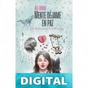 Mente déjame en paz: El arte de vivir con la mente en paz Ale Corzo