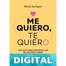 Me quiero, te quiero (13307) María Esclapez