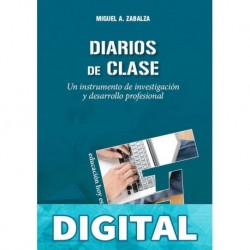 Diarios de clase: Un instrumento de investigación y desarrollo profesional (Educación Hoy Estudios nº 99) Miguel A. Zabalza
