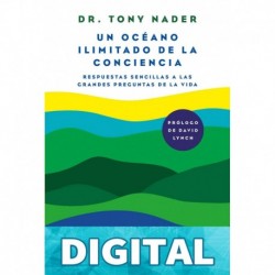 Un océano ilimitado de la conciencia Dr. Tony Nader