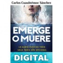 Emerge o muere Carlos Cuauhtémoc Sánchez